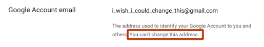 Google account email you can't change this address